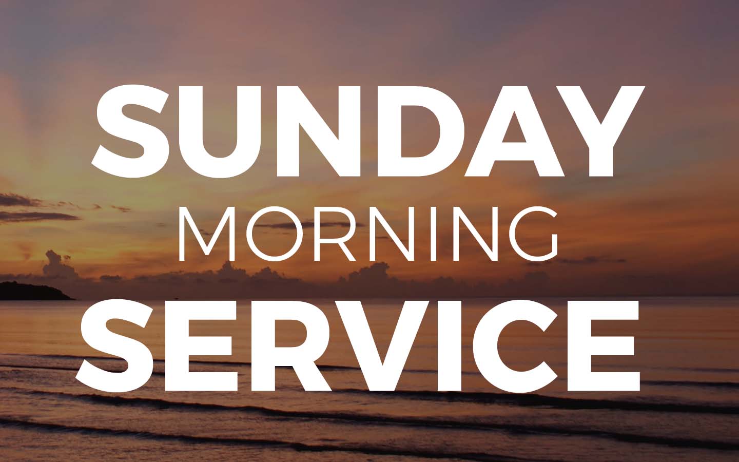 Sunday Early Service